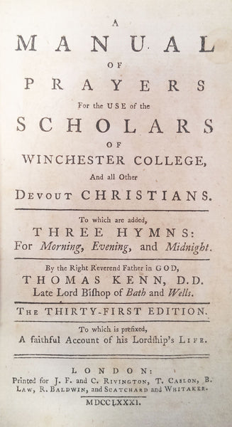 A Manual of Prayers for the use of the Scholars of Winchester College, Thomas Kenn, 1781