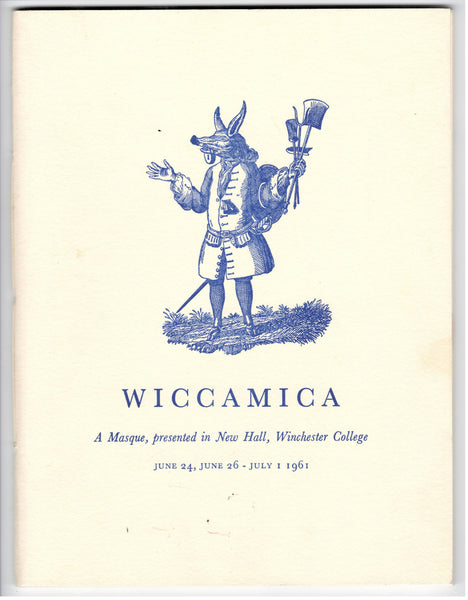 Wiccamica, A Masque, presented in New Hall, Winchester College, 1961
