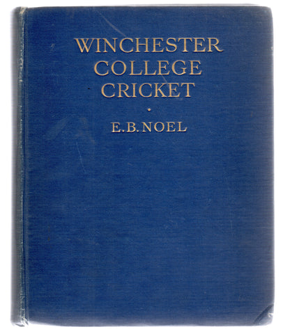 Winchester College Cricket, E.B. Noel, 1926