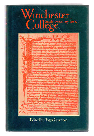 Winchester College Sixth-Centenary Essays, edited by Roger Custance, 1982