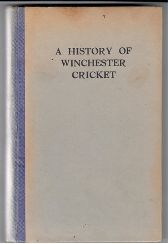 A History of Winchester Cricket, Edmund H. Fellowes, 1930